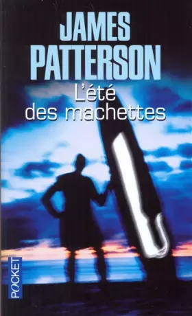 Couverture du produit · L'été des machettes