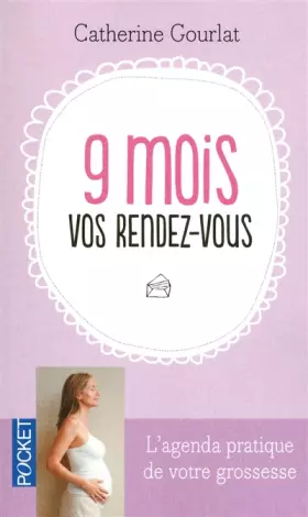 Couverture du produit · 9 mois, vos rendez-vous