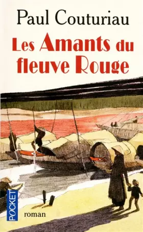 Couverture du produit · AMANTS DU FLEUVE ROUGE