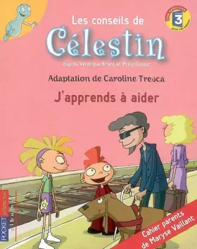Couverture du produit · CELESTIN J'APPRENDS A AIDER