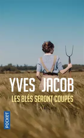Couverture du produit · Les blés seront coupés