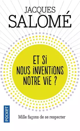 Couverture du produit · Et si nous inventions notre vie ?