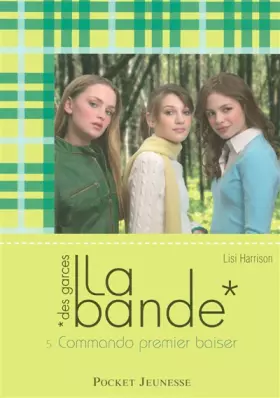 Couverture du produit · La Bande, Tome 5 : Commando Premier Baiser