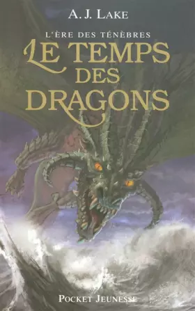 Couverture du produit · L'Ère des Ténèbres T.1 - Le Temps des Dragons