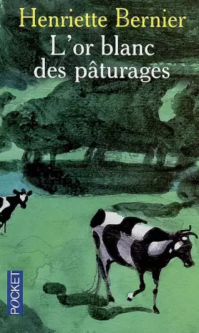 Couverture du produit · OR BLANC DES PATURAGES