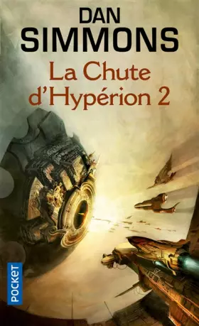 Couverture du produit · Les Cantos d'Hypérion, Tome 4 : La chute d'Hypérion : Tome 2