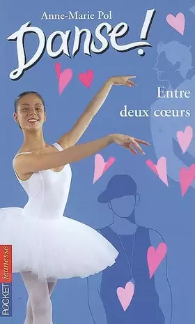 Couverture du produit · Danse ! tome 39 : Entre deux coeurs