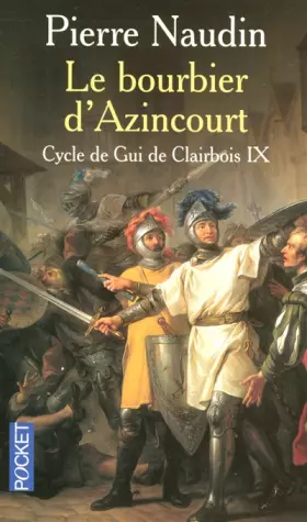 Couverture du produit · Le Bourbier d'Azincourt, Gui de Clairbois T 9