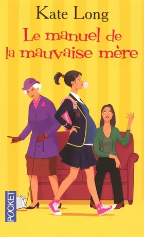 Couverture du produit · Le manuel de la mauvaise mère