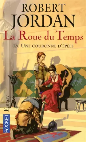 Couverture du produit · La Roue du Temps, Tome 13 : Une couronne d'épées