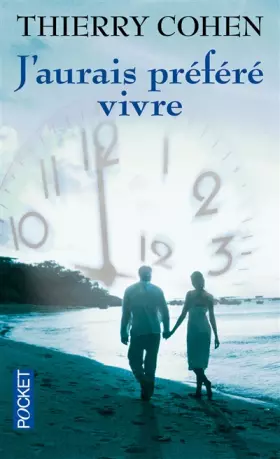 Couverture du produit · J'aurais préféré vivre