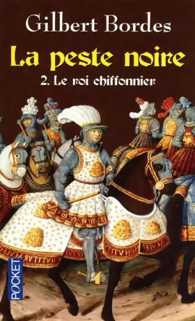 Couverture du produit · La peste noire, Tome 2 : Le roi chiffonnier