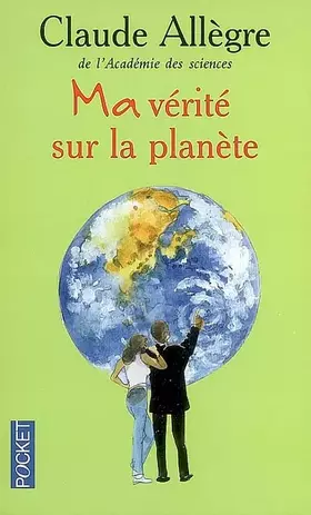 Couverture du produit · Ma vérité sur la planète