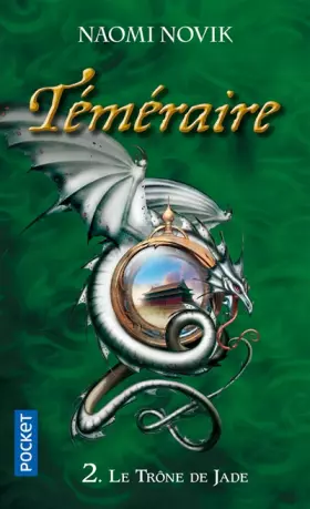 Couverture du produit · Téméraire, tome 2 : Le trône de jade