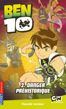 Couverture du produit · Ben 10, Tome 2 : Danger préhistorique