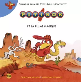 Couverture du produit · Pitikok et la plume magique