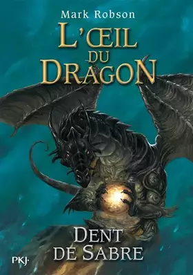 Couverture du produit · 3. L'œil du dragon : Dent de Sabre