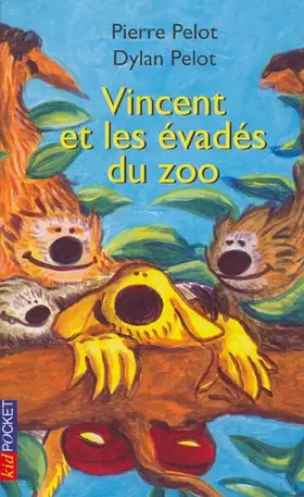 Couverture du produit · Vincent et les évadés du zoo