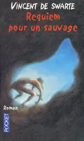 Couverture du produit · Requiem pour un sauvage