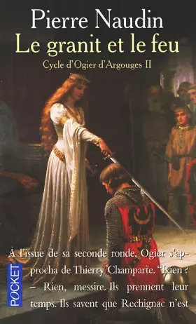 Couverture du produit · Le Granit et le feu, tome 2. Cycle d'Ogier d'Argouges