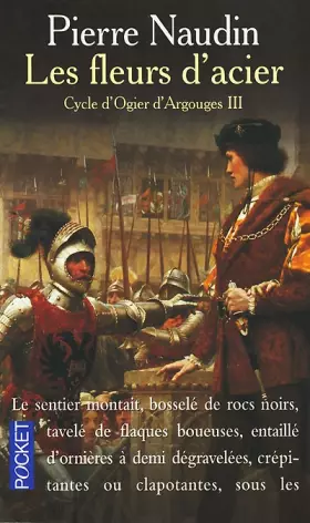 Couverture du produit · Les Fleurs d'acier, tome 3. Cycle d'Ogier d'Argouges