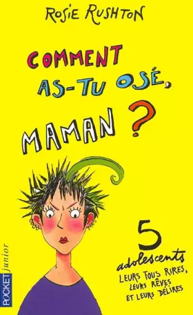Couverture du produit · Comment as-tu osé Maman ?