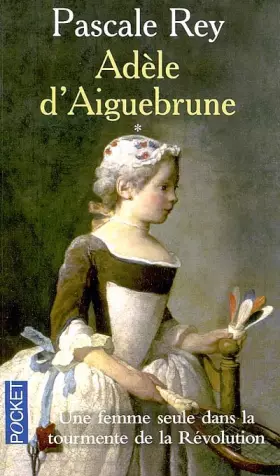 Couverture du produit · Adèle d'Aiguebrune, tome 1