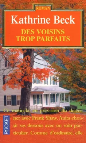 Couverture du produit · Des voisins trop parfaits