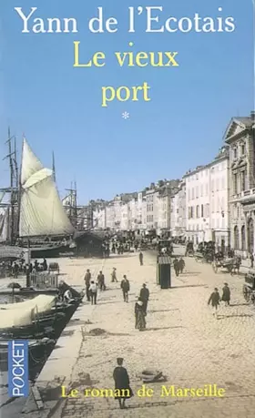 Couverture du produit · Le Vieux Port, tome 1