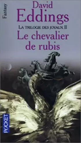 Couverture du produit · La trilogie des joyaux, Tome 2 : Le chevalier de rubis
