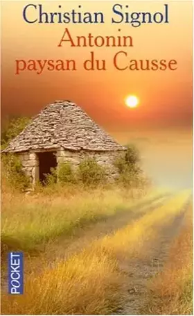 Couverture du produit · Antonin, Paysan Du Causse: 1897-1974