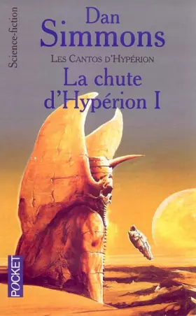 Couverture du produit · Les Cantos d'Hypérion, tome 1 : La Chute d'Hypérion