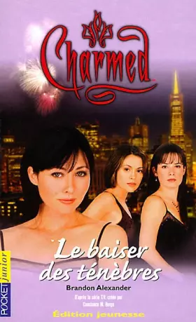 Couverture du produit · Charmed, Tome 2 : Le baiser des ténèbres