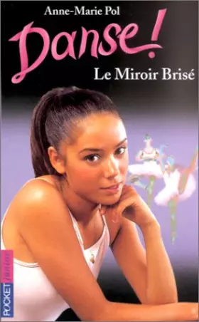 Couverture du produit · Danse !, tome 20 : Le miroir brisé
