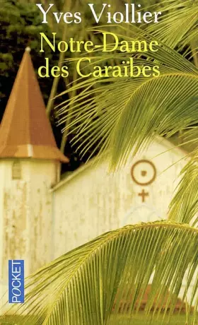 Couverture du produit · Notre dame des Caraïbes