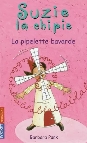 Couverture du produit · Suzy la Chipie, tome 3 : La Pipelette bavarde