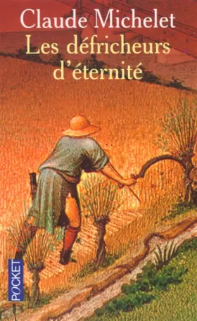 Couverture du produit · Les défricheurs d'éternité