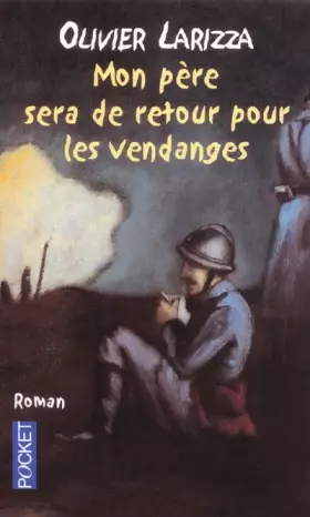 Couverture du produit · Mon père sera de retour pour les vendanges