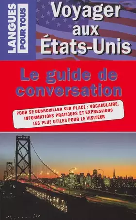 Couverture du produit · Voyager Aux Etats-Unis. Le Guide De Conversation