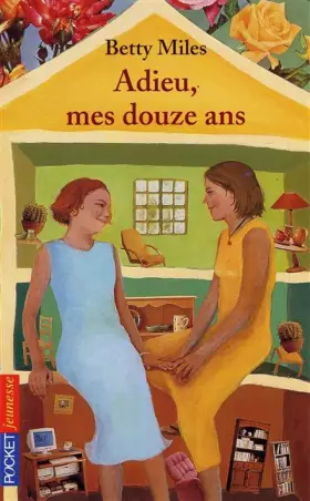 Couverture du produit · ADIEU MES DOUZE ANS
