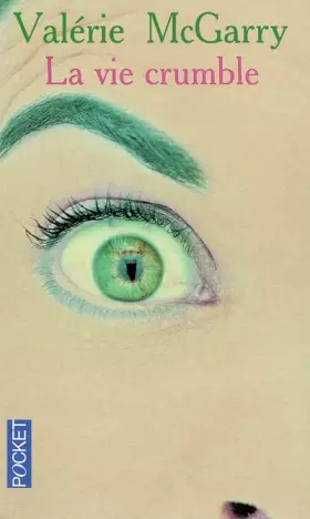 Couverture du produit · La Vie crumble
