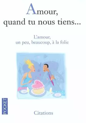 Couverture du produit · Amour quand tu nous tiens