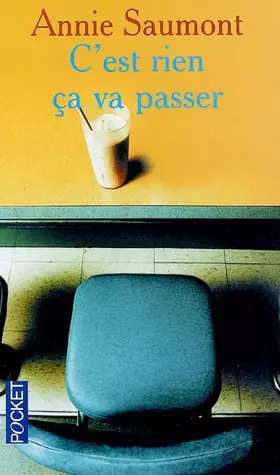 Couverture du produit · C'EST RIEN CA VA PASSER