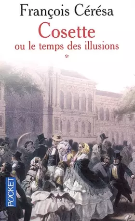 Couverture du produit · Cosette ou le temps des illusions