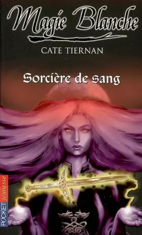 Couverture du produit · Magie blanche, Tome 3 : Sorcière de sang