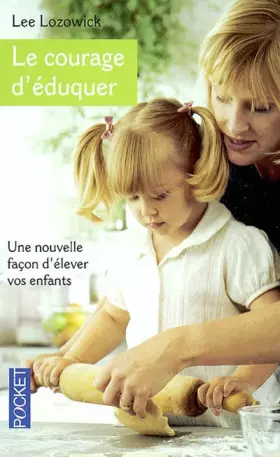 Couverture du produit · Le courage d'éduquer