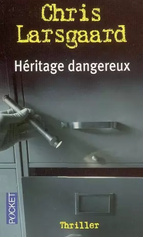Couverture du produit · Héritage dangereux