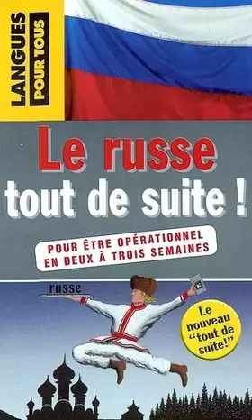 Couverture du produit · Le russe tout de suite !