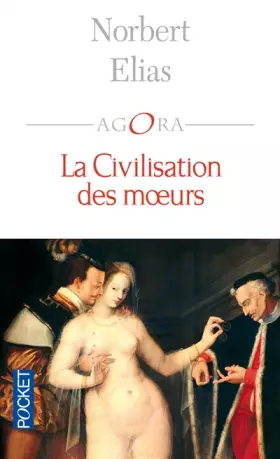 Couverture du produit · La civilisation des moeurs