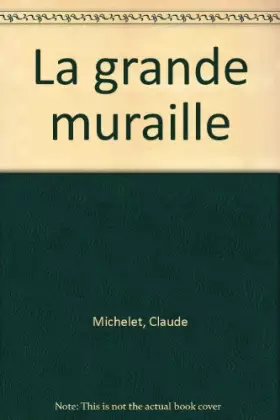 Couverture du produit · La grande muraille